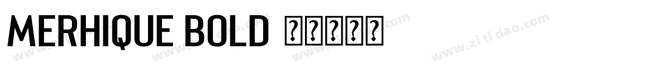 Merhique Bold字体转换